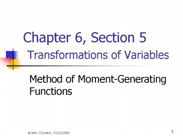 Chapter 6, Section 5 Transformations of Variables