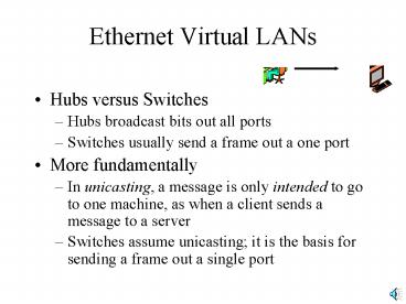 Ethernet Virtual LANs