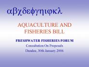 AQUACULTURE AND FISHERIES BILL