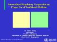 International Regulatory Cooperation on Proper Use of Traditional Medicine PowerPoint PPT Presentation
