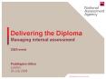 Delivering the Diploma Managing internal assessment CIEA event PowerPoint PPT Presentation
