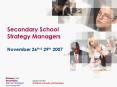 Secondary School Strategy Managers PowerPoint PPT Presentation