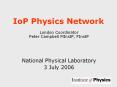 IoP Physics Network PowerPoint PPT Presentation
