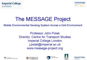 The MESSAGE Project Mobile Environmental Sensing System Across a Grid Environment
