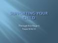 Supporting Your Child PowerPoint PPT Presentation