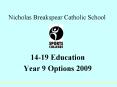 Nicholas Breakspear Catholic School PowerPoint PPT Presentation