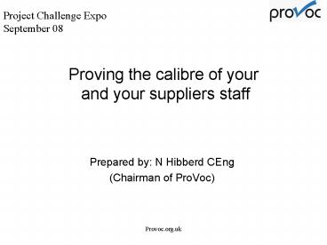Proving the calibre of your and your suppliers staff