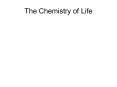 The%20Chemistry%20of%20Life PowerPoint PPT Presentation
