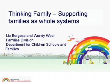Thinking Family Supporting families as whole systems