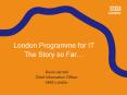 London Programme for IT The Story so Far PowerPoint PPT Presentation