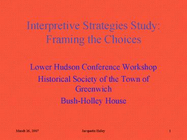 Interpretive Strategies Study: Framing the Choices