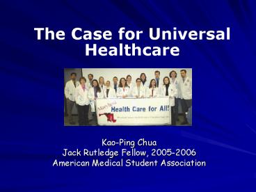 KaoPing Chua Jack Rutledge Fellow, 20052006 American Medical Student Association