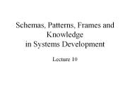 Schemas, Patterns, Frames and Knowledge in Systems Development
