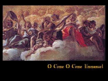 O Come O Come Emmanuel