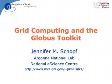 Grid Computing and the Globus Toolkit