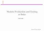 Module Production and Testing at Duke