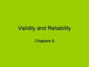 Validity and Reliability