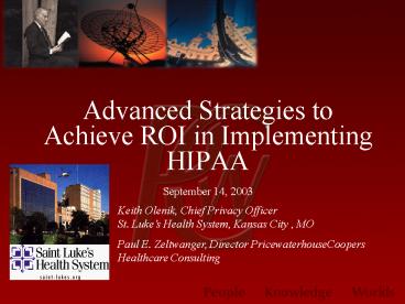 Advanced Strategies to Achieve ROI in Implementing HIPAA September 14, 2003