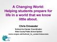 A Changing World: Helping students prepare for life in a world that we know little about' PowerPoint PPT Presentation