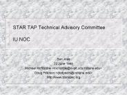 STAR TAP Technical Advisory Committee IU NOC