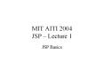 MIT AITI 2004 JSP  PowerPoint PPT Presentation