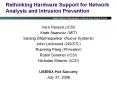 Rethinking Hardware Support for Network Analysis and Intrusion Prevention PowerPoint PPT Presentation