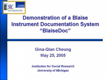 Demonstration of a Blaise Instrument Documentation System BlaiseDoc