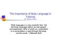 The Importance of Body Language in Tutoring (M. Patrizia Ferrari) PowerPoint PPT Presentation