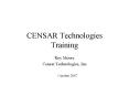 CENSAR Technologies Training PowerPoint PPT Presentation