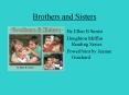 Brothers and Sisters PowerPoint PPT Presentation