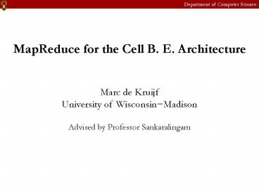 MapReduce for the Cell B. E. Architecture
