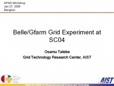 Belle/Gfarm Grid Experiment at SC04