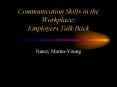 Communication Skills in the Workplace: Employers Talk Back PowerPoint PPT Presentation