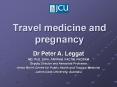 Travel%20medicine%20and%20pregnancy PowerPoint PPT Presentation