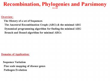 Recombination, Phylogenies and Parsimony