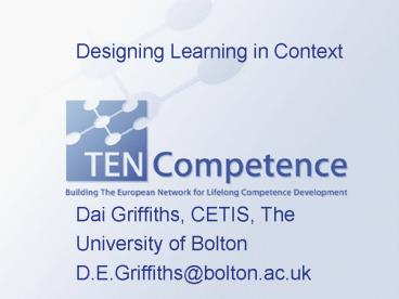 Dai Griffiths, CETIS, The University of Bolton D'E'Griffithsbolton'ac'uk