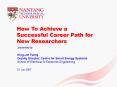 How To Achieve a Successful Career Path for New Researchers PowerPoint PPT Presentation