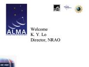 Welcome K. Y. Lo Director, NRAO