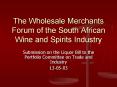 The Wholesale Merchants Forum of the South African Wine and Spirits Industry PowerPoint PPT Presentation