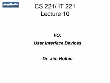 CS 221 IT 221 Lecture 10