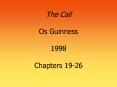 The Call Os Guinness 1998 Chapters 1926 PowerPoint PPT Presentation
