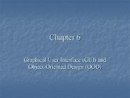 Graphical User Interface GUI and ObjectOriented Design OOD