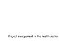 Project management in the health sector PowerPoint PPT Presentation
