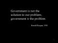 Government is not the solution to our problem; government is the problem. PowerPoint PPT Presentation