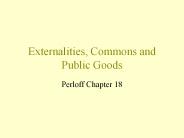Externalities, Commons and Public Goods