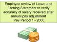 Employee review of Leave and Earning Statement to verify accuracy of salary received after annual pay adjustment PowerPoint PPT Presentation
