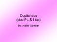 Duplicitous doo PLIS I tus PowerPoint PPT Presentation