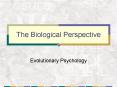 The Biological Perspective PowerPoint PPT Presentation