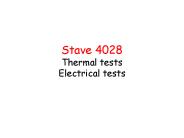 Stave 4028 Thermal tests Electrical tests