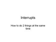Interrupts
